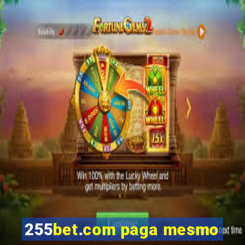 255bet.com paga mesmo